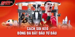 Cách Soi Kèo Bóng Đá – Bí Kíp Giúp Bạn Thắng Lớn Mọi Trận Đấu