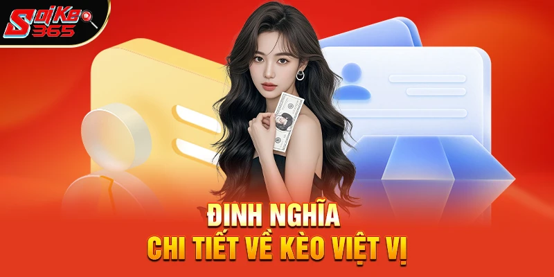 Định Nghĩa Chi Tiết Về Kèo Việt Vị