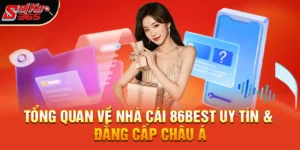 86Best – Điểm Đến Cá Cược Trực Tuyến Uy Tín, Nạp Rút Nhanh Chóng