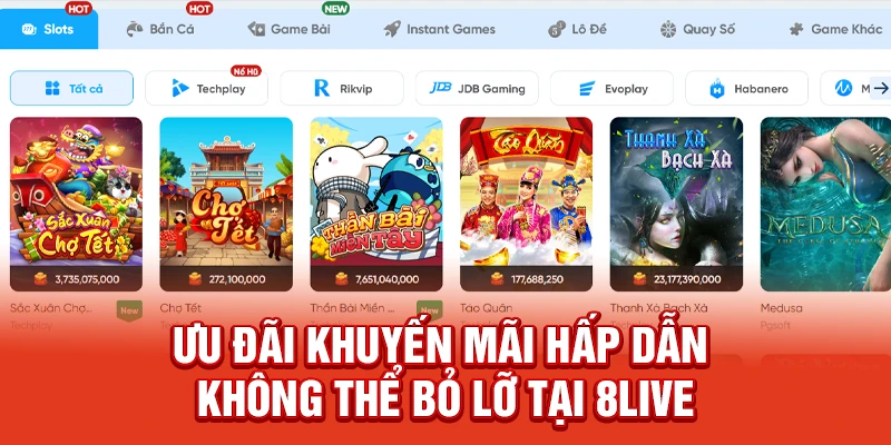 Ưu Đãi Khuyến Mãi Hấp Dẫn Không Thể Bỏ Lỡ Tại 8live
